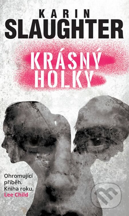 Kniha: Krásný holky (Karin Slaughter). HarperCollins, 2015 Kniha: Krásný holky (Karin Slaughter). HarperCollins, 2015