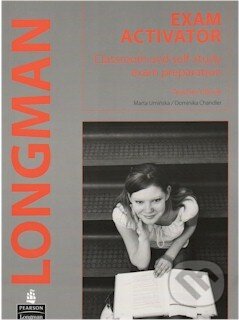 Kniha: Longman Exam Activator - Teachers Book (Marta Uminska a Dominika Chandler). Pearson, 2010 Kniha: Longman Exam Activator - Teachers Book (Marta Uminska a Dominika Chandler). Pearson, 2010