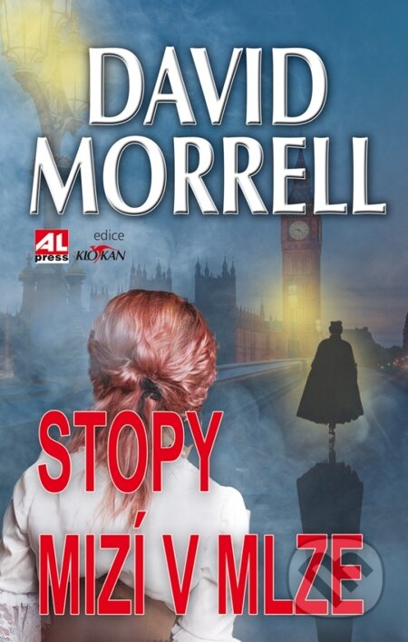 E-kniha: Stopy mizí v mlze (David Morrell). Alpress, 2015 E-kniha: Stopy mizí v mlze (David Morrell). Alpress, 2015