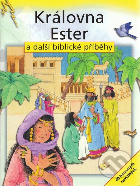 Kniha: Královna Ester a další biblické příběhy (Moira Maclean a Sally Ann Wright). Karmelitánské nakladatelství, 2010 Kniha: Královna Ester a další biblické příběhy (Moira Maclean a Sally Ann Wright). Karmelitánské nakladatelství, 2010