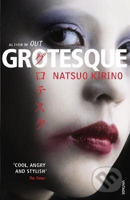 Kniha: Grotesque (Natsuo Kirino). Random House, 2011 Kniha: Grotesque (Natsuo Kirino). Random House, 2011