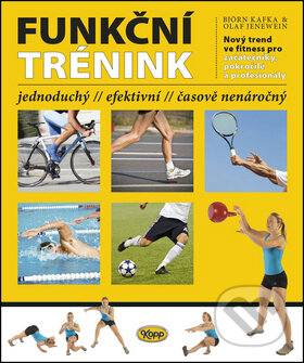 Kniha: Funkční trénink (Björn Kafka a Olaf Jenewein), 2015 Kniha: Funkční trénink (Björn Kafka a Olaf Jenewein), 2015