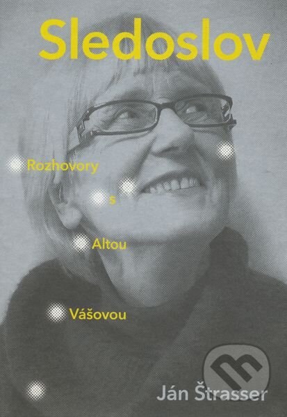 Kniha: Sledoslov (Ján Štrasser). Slovenské literárne centrum, 2015 Kniha: Sledoslov (Ján Štrasser). Slovenské literárne centrum, 2015