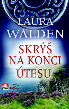Kniha: Skrýš na konci útesu (Laura Walden). Alpress, 2016 Kniha: Skrýš na konci útesu (Laura Walden). Alpress, 2016