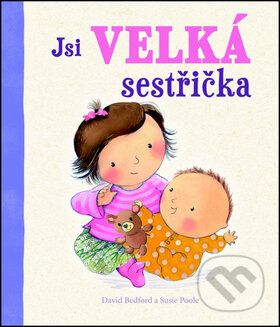 Kniha: Jsi velká sestřička (Svojtka&Co.). Svojtka&Co., 2016 Kniha: Jsi velká sestřička (Svojtka&Co.). Svojtka&Co., 2016