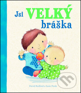 Kniha: Jsi velký bráška (Svojtka&Co.). Svojtka&Co., 2016 Kniha: Jsi velký bráška (Svojtka&Co.). Svojtka&Co., 2016