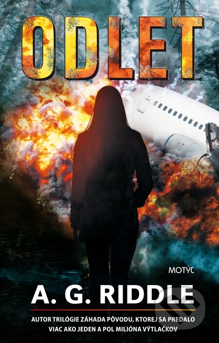 E-kniha: Odlet (A.G. Riddle). Motýľ, 2015 E-kniha: Odlet (A.G. Riddle). Motýľ, 2015
