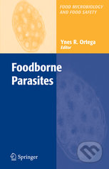 Foodborne Parasites - Yanes R. Ortega, Springer Verlag, 2006