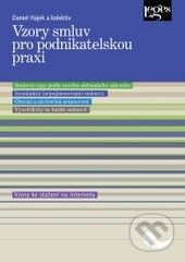 Vzory smluv pro podnikatelskou praxi - Daniel Hájek a kolektív, Leges, 2015