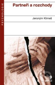 Kniha: Partneři a rozchody (Jeroným Klimeš). Portál, 2015 Kniha: Partneři a rozchody (Jeroným Klimeš). Portál, 2015