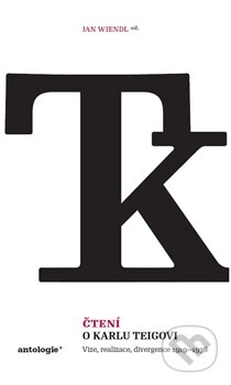 Kniha: Čtení o Karlu Teigovi (Institut pro studium literatury). Institut pro studium literatury, 2015 Kniha: Čtení o Karlu Teigovi (Institut pro studium literatury). Institut pro studium literatury, 2015