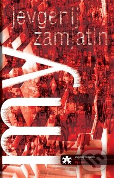 Kniha: My (Jevgenij Zamjatin). Maťa, 2015 Kniha: My (Jevgenij Zamjatin). Maťa, 2015