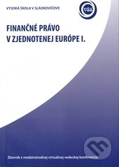 Kniha: Finančné právo v zjednotenej Európe I. (Vysoká škola Danubius). Vysoká škola Danubius, 2010 Kniha: Finančné právo v zjednotenej Európe I. (Vysoká škola Danubius). Vysoká škola Danubius, 2010