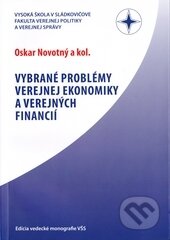 Kniha: Vybrané problémy verejnej ekonomiky a verejných fináncií (Oskar Novotný). Vysoká škola Danubius, 2010 Kniha: Vybrané problémy verejnej ekonomiky a verejných fináncií (Oskar Novotný). Vysoká škola Danubius, 2010