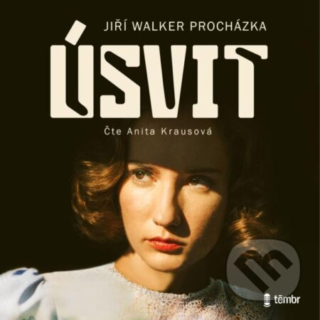 Audiokniha: Úsvit (Jiří Walker Procházka). Témbr, 2023 Audiokniha: Úsvit (Jiří Walker Procházka). Témbr, 2023