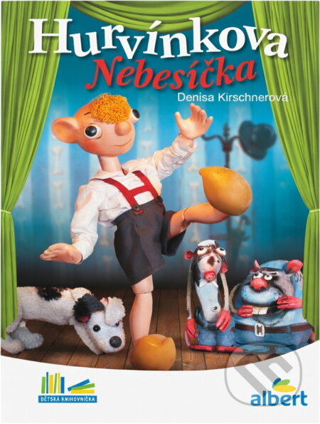 Kniha: Hurvínkova nebesíčka (Denisa Kirschnerová). , 2017 Kniha: Hurvínkova nebesíčka (Denisa Kirschnerová). , 2017