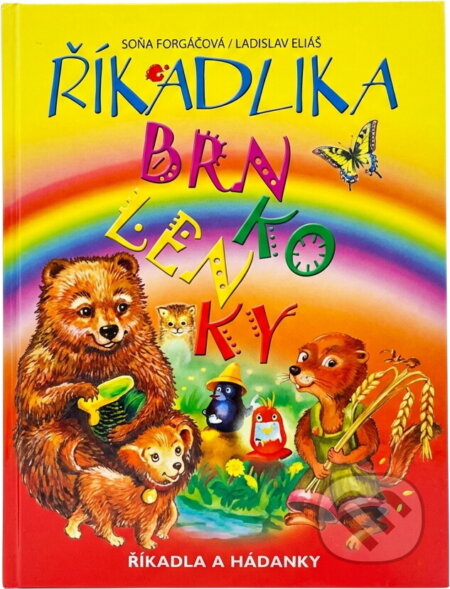 Kniha: Říkadlika brnkolenky : říkadla a hádanky (Ladislav Eliáš a Soňa Forgáčová). Pali, 2008 Kniha: Říkadlika brnkolenky : říkadla a hádanky (Ladislav Eliáš a Soňa Forgáčová). Pali, 2008