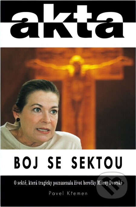 Kniha: Boj se sektou : o sektě, která tragicky poznamenala život herečky Mileny Dvorské (Pavel Křemen). Duel, 1997 Kniha: Boj se sektou : o sektě, která tragicky poznamenala život herečky Mileny Dvorské (Pavel Křemen). Duel, 1997