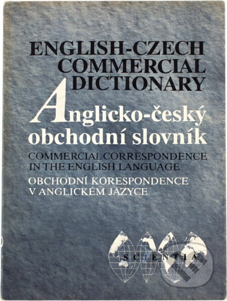 Kniha: Anglicko-český obchodní slovník s přílohou Anglicko-české obchodní korespondence (Dagmar Dvořáková). Scientia, 1991 Kniha: Anglicko-český obchodní slovník s přílohou Anglicko-české obchodní korespondence (Dagmar Dvořáková). Scientia, 1991