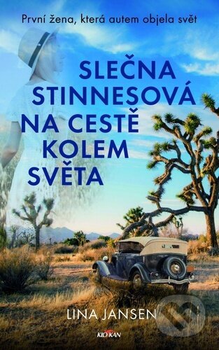 Kniha: Slečna Stinnesová na cestě kolem světa (Lina Jansen). Alpress, 2023 Kniha: Slečna Stinnesová na cestě kolem světa (Lina Jansen). Alpress, 2023