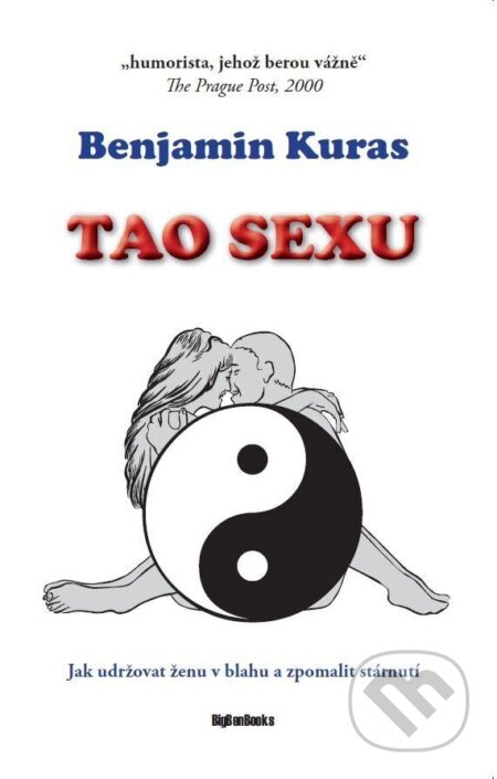 Kniha: Tao sexu (Benjamin Kuras). BigBenBooks, 2023 Kniha: Tao sexu (Benjamin Kuras). BigBenBooks, 2023