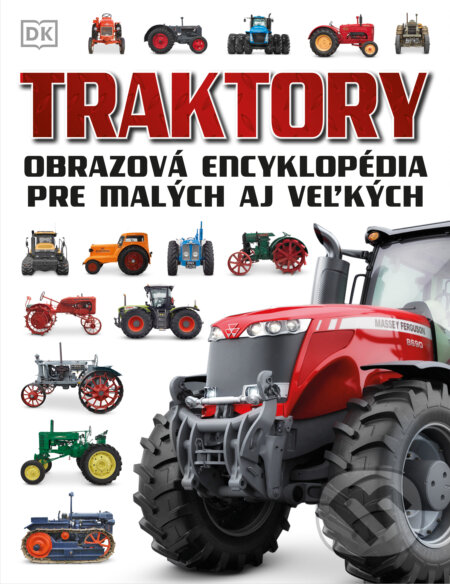 Kniha: Traktory (Autorský kolektiv). Slovart, 2023 Kniha: Traktory (Autorský kolektiv). Slovart, 2023
