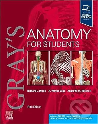Kniha: Grays anatomy for students (Richard L. Drake). Elsevier Science, 2023 Kniha: Grays anatomy for students (Richard L. Drake). Elsevier Science, 2023