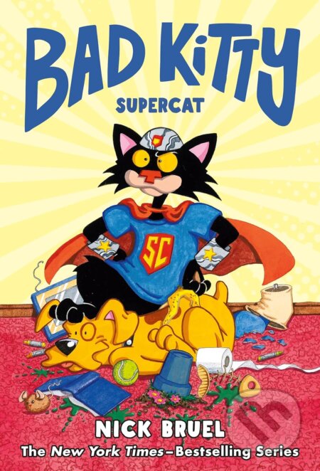 Kniha: Bad Kitty: Supercat (Nick Bruel). Roaring Brook, 2022 Kniha: Bad Kitty: Supercat (Nick Bruel). Roaring Brook, 2022