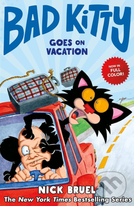 Kniha: Bad Kitty Goes On Vacation (Nick Bruel). Roaring Brook, 2020 Kniha: Bad Kitty Goes On Vacation (Nick Bruel). Roaring Brook, 2020