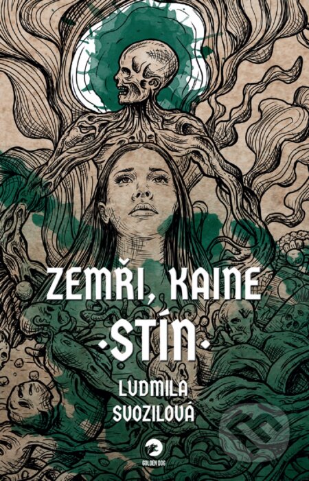 Kniha: Zemři, Kaine: Stín (Ludmila Svozilová). Golden Dog, 2023 Kniha: Zemři, Kaine: Stín (Ludmila Svozilová). Golden Dog, 2023