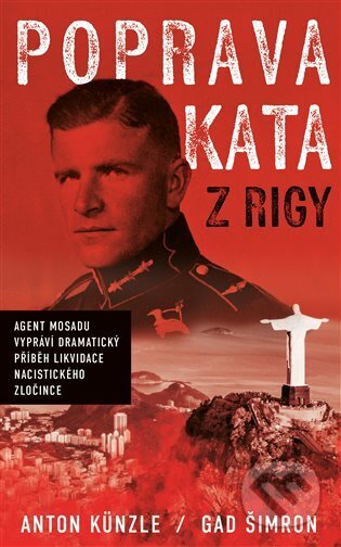 Kniha: Poprava Kata z Rigy (Anton Künzle). Zeď, 2023 Kniha: Poprava Kata z Rigy (Anton Künzle). Zeď, 2023