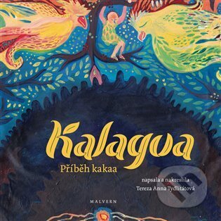 Kniha: Kalagua (Tereza Anna Tydlitátová). Malvern, 2023 Kniha: Kalagua (Tereza Anna Tydlitátová). Malvern, 2023