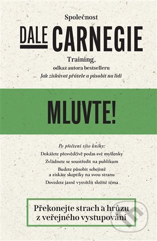 Kniha: Mluvte! (Dale Carnegie Training). Via, 2023 Kniha: Mluvte! (Dale Carnegie Training). Via, 2023