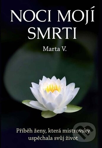 Kniha: Noci mojí smrti (Marta V.). Klika, 2023 Kniha: Noci mojí smrti (Marta V.). Klika, 2023