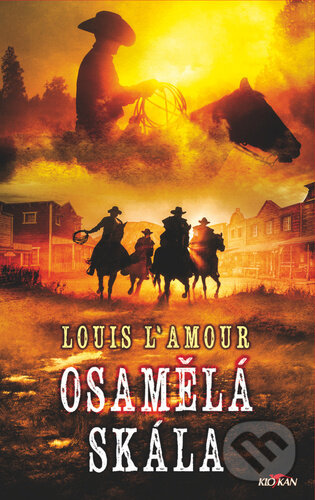 Kniha: Osamělá skála (Louis L'Amour). Alpress, 2023 Kniha: Osamělá skála (Louis L'Amour). Alpress, 2023