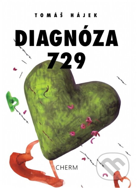 Kniha: Diagnóza 729 : o identitě v časech bezbolestnosti (Tomáš Hájek). Cherm, 2001 Kniha: Diagnóza 729 : o identitě v časech bezbolestnosti (Tomáš Hájek). Cherm, 2001