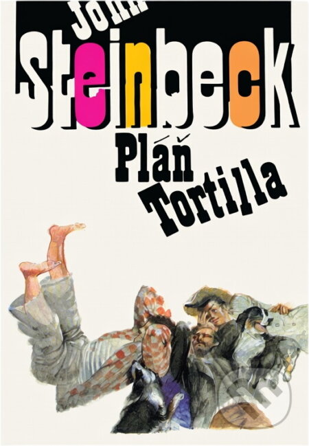 Kniha: Pláň Tortilla (John Steinbeck). Nakladatelství Svoboda, 1992 Kniha: Pláň Tortilla (John Steinbeck). Nakladatelství Svoboda, 1992