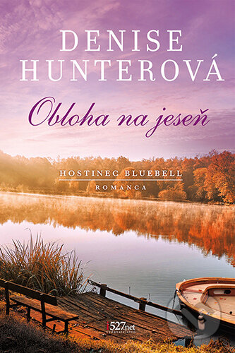 Kniha: Obloha na jeseň (Denise Hunter). i527.net, 2023 Kniha: Obloha na jeseň (Denise Hunter). i527.net, 2023