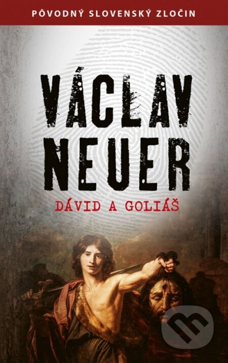 Kniha: Dávid a Goliáš (Václav Neuer). Ikar, 2023 Kniha: Dávid a Goliáš (Václav Neuer). Ikar, 2023