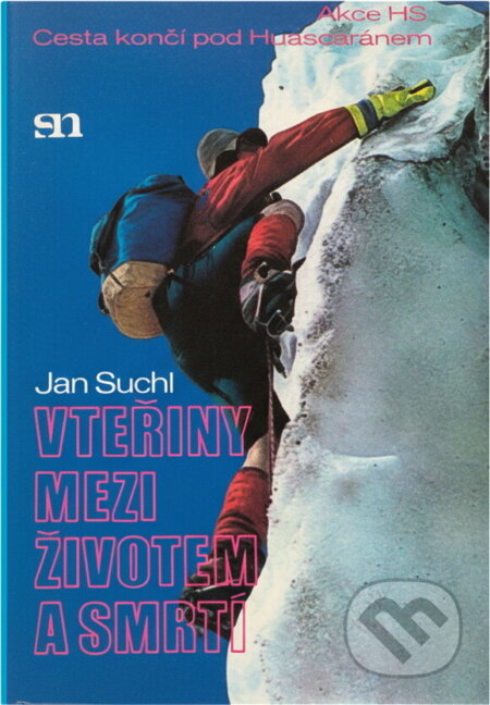 Kniha: Vteřiny mezi životem a smrtí (Jan Suchl). , 1987 Kniha: Vteřiny mezi životem a smrtí (Jan Suchl). , 1987