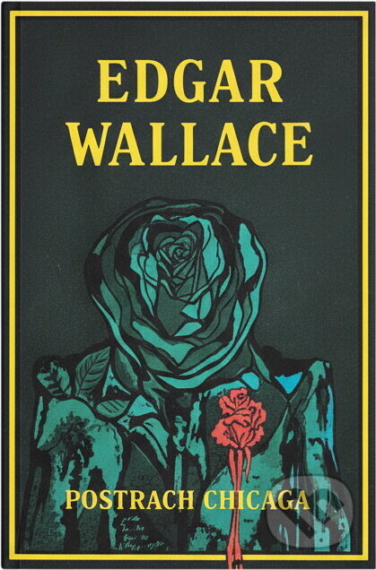 Kniha: Postrach Chicaga (Edgar Wallace). AlleGro, 1991 Kniha: Postrach Chicaga (Edgar Wallace). AlleGro, 1991