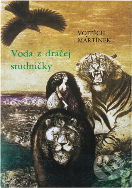 Kniha: Voda z dračej studničky (Vojtěch Martínek). , 1989 Kniha: Voda z dračej studničky (Vojtěch Martínek). , 1989