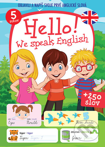 Kniha: Hello! We speak English +250 slov (Foni book). Foni book, 2023 Kniha: Hello! We speak English +250 slov (Foni book). Foni book, 2023