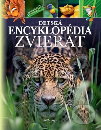Kniha: Detská encyklopédia zvierat (Foni book). Foni book, 2023 Kniha: Detská encyklopédia zvierat (Foni book). Foni book, 2023