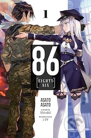 Kniha: 86 - EIGHTY SIX, Vol. 1 (light novel) (Asato Asato). Yen Press, 2019 Kniha: 86 - EIGHTY SIX, Vol. 1 (light novel) (Asato Asato). Yen Press, 2019