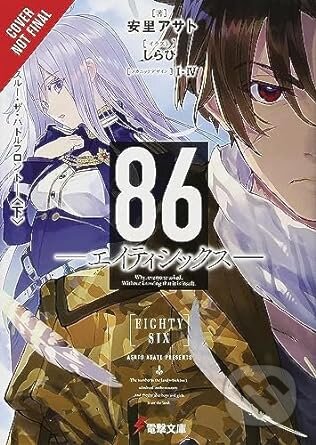 Kniha: 86 - EIGHTY SIX, Vol. 3 (light novel) (Asato Asato). Yen Press, 2019 Kniha: 86 - EIGHTY SIX, Vol. 3 (light novel) (Asato Asato). Yen Press, 2019