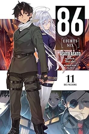 Kniha: 86 - EIGHTY SIX, Vol. 11 (light novel) (Asato Asato). Yen Press, 2022 Kniha: 86 - EIGHTY SIX, Vol. 11 (light novel) (Asato Asato). Yen Press, 2022