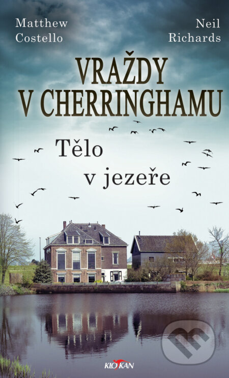 Kniha: Vraždy v Cehrringhamu - Tělo v jezeře (Matthew Costello a Neil Richards). Alpress, 2023 Kniha: Vraždy v Cehrringhamu - Tělo v jezeře (Matthew Costello a Neil Richards). Alpress, 2023