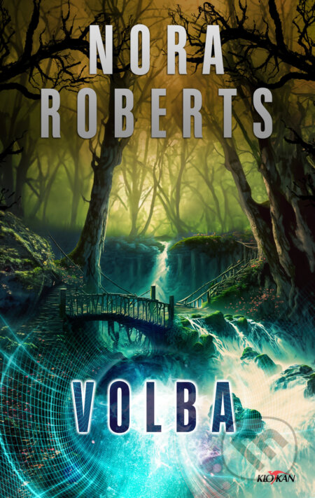 Kniha: Volba (Nora Roberts). Alpress, 2023 Kniha: Volba (Nora Roberts). Alpress, 2023