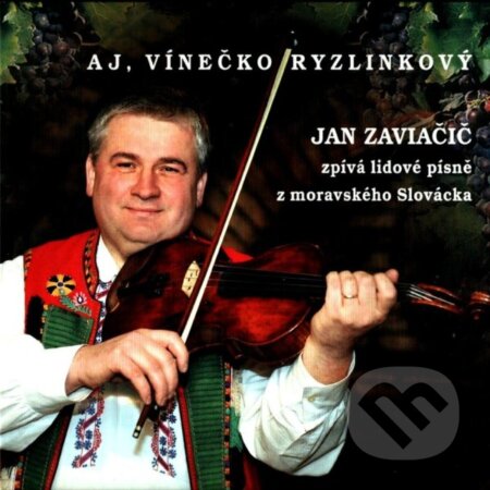 Jan Zaviačič: Aj, vínečko ryzlinkový - Jan Zaviačič, Hudobné albumy, 2023